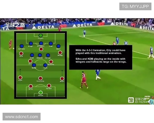 德布劳内传中与边路调度能力解析：如何驱动进攻多样化